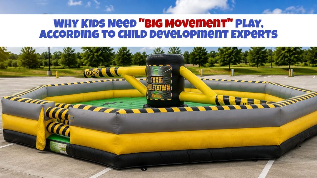 Why Kids Need "Big Movement" Play, According to Child Development Experts